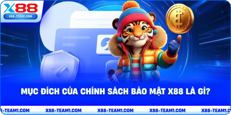 muc-dich-cua-chinh-sach-bao-mat-x88-la-gi